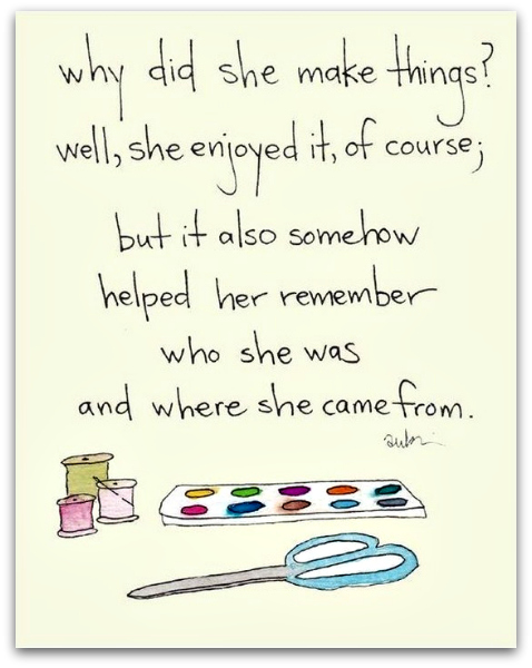 Why did she make things?